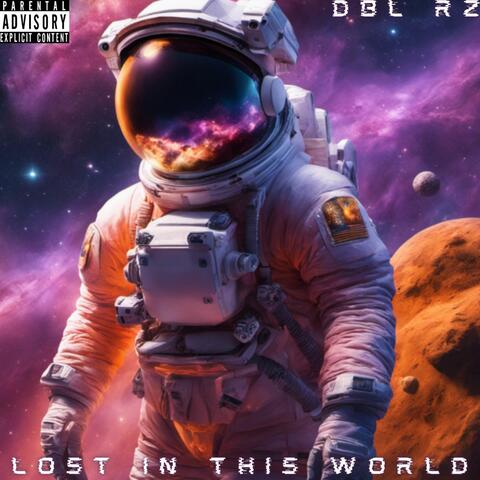 Lost In This World