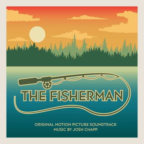 The Fisherman (Original Motion Picture Soundtrack)