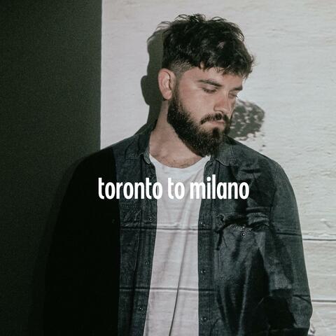 Toronto to Milano