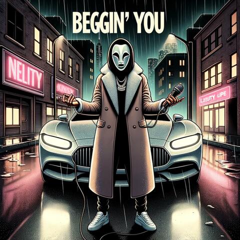 Beggin' You