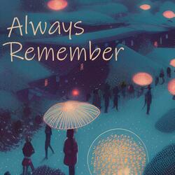 Always Remember
