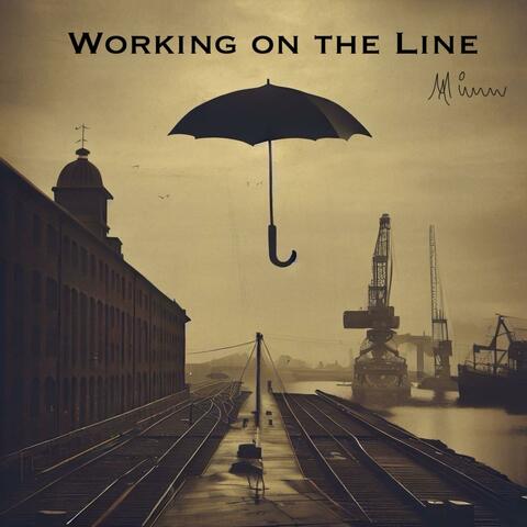 Working on the Line