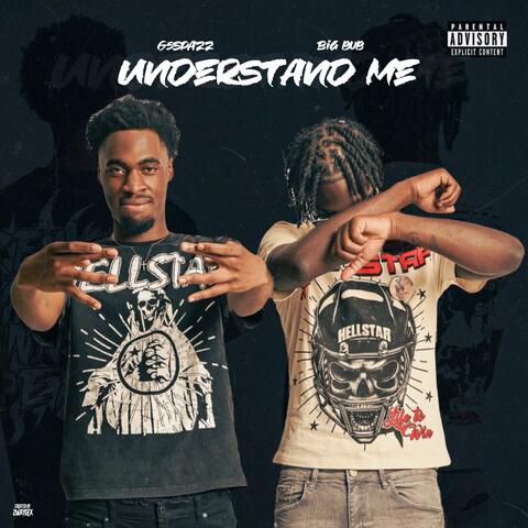 Understand Me (feat. G5Spazz)