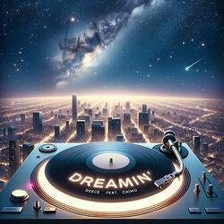 Dreamin' (feat. Chino)