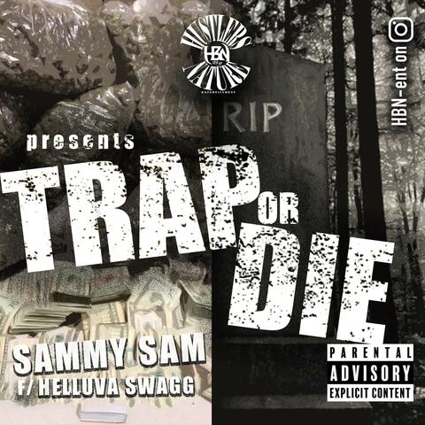 Trap Or Die (feat. Helluva Swagg)