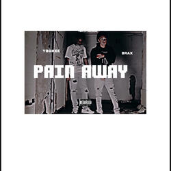 PAIN AWAY (feat. BRAX & YBGKEE)