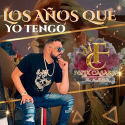 Los ańos que yo tengo