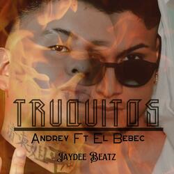 TRUQUITOS (feat. El Bebec & Jaydee)
