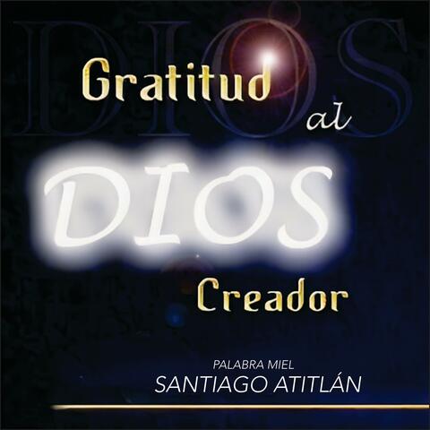 Gratitud Al Dios Creador