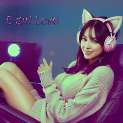 E-girl Love