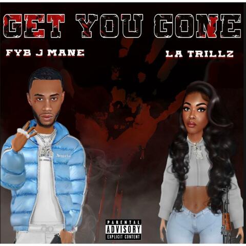 Get You Gone (feat. LA Trillz)