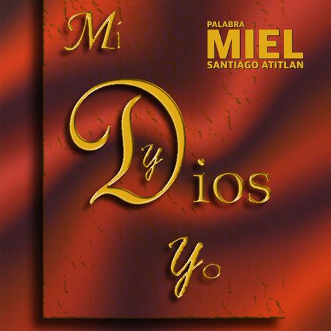 Mi Dios y Yo