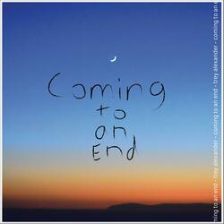 Coming to an End