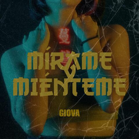 Mírame y Miénteme