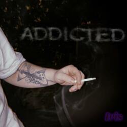 Addicted