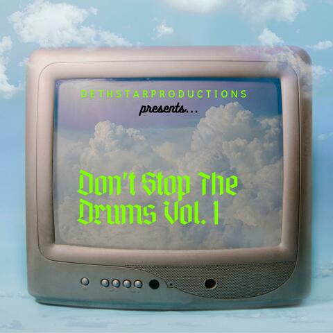 Don't Stop The Drums, Vol. 1