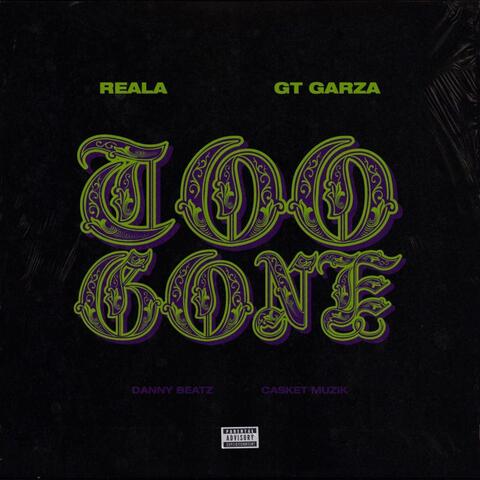 Too Gone (feat. Gt Garza)