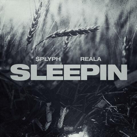 Sleepin' (feat. Splyph)