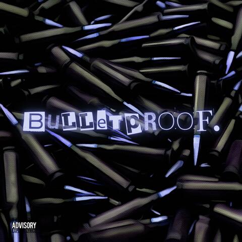 Bulletproof.
