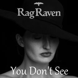 You Don't See
