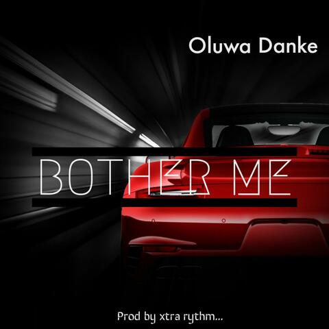 Bother me