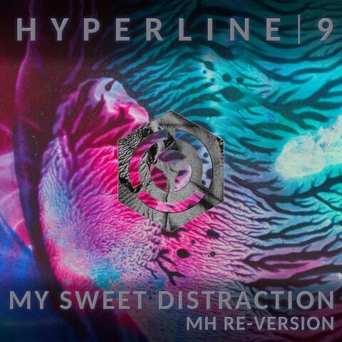 My Sweet Distraction (MH Re-version)