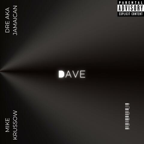 Dave (feat. Mike Krussow)