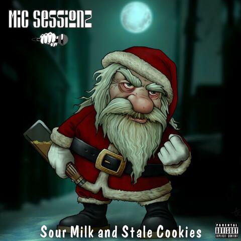 Sour Milk and Stale Cookies