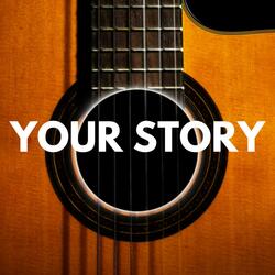 Your Story