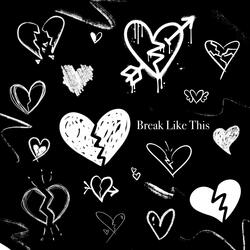 Break Like This