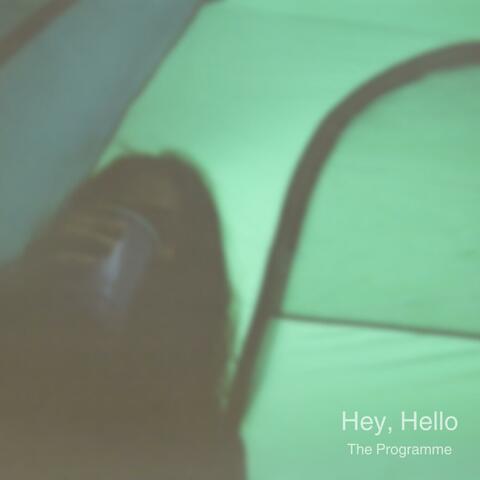 Hey, Hello
