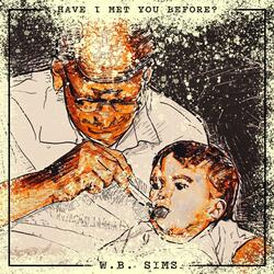 Have I Met You Before