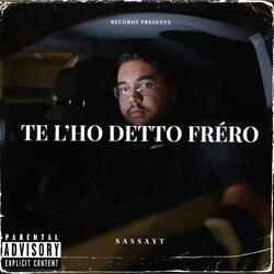 TE L'HO DETTO FRÈRO