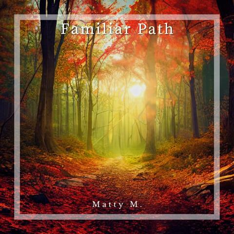 Familiar Path