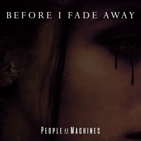 Before I Fade Away (feat. Piero Prandini)
