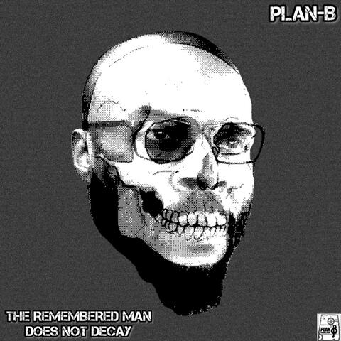 The Remembered Man Does Not Decay
