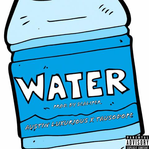 Water (feat. TauSoDope)