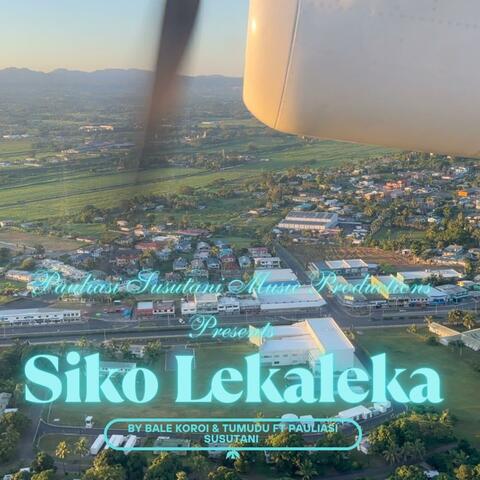 Siko Lekaleka (feat. Bale Koroi & Pauliasi Susutani)