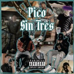 Pico Sin Tres (feat. Sittfrid)