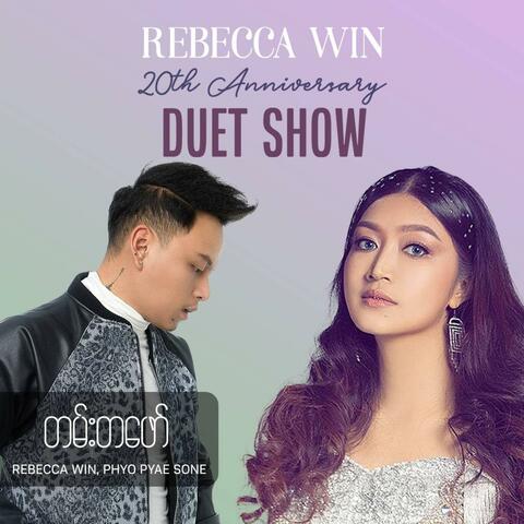 Tan Ta Phaw (feat. Phyo Pyae Sone) [20th Anniversary Duet Show]