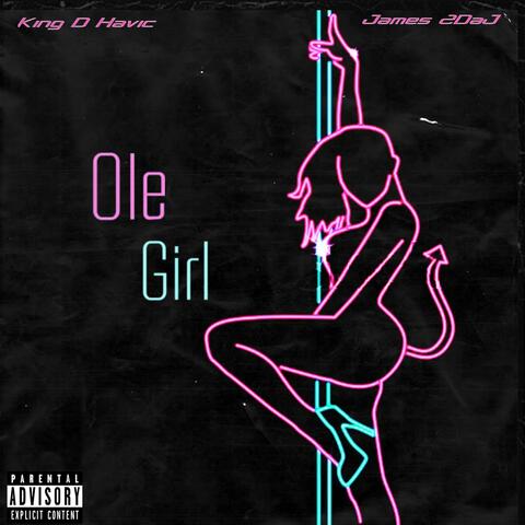 Ole Girl (feat. James2daJ)