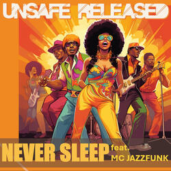Never Sleep (feat. MC Jazzfunk)