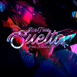 Suelta (feat. Nissaint)