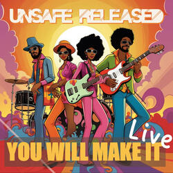 You Will Make It (feat. The Unsafe All Stars)
