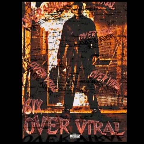 OVER VIRAL