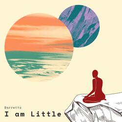 I Am Little