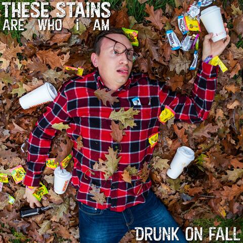 Drunk On Fall