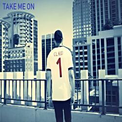 Take Me On