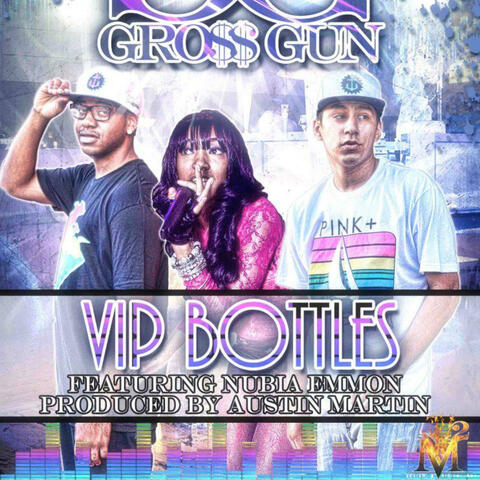 V.I.P Bottles (feat. Ez$ & Nubia Emmon) [Radio Edit]