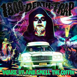 Wake Up and Smell the Coffin
